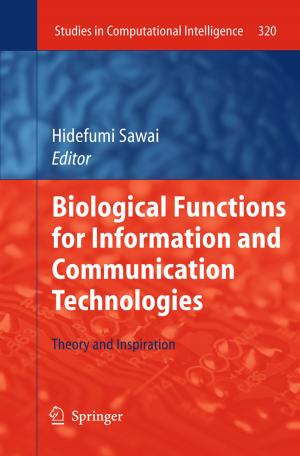 Cover of the book Biological Functions for Information and Communication Technologies by John L. Dornhoffer, Rudolf Leuwer, Konrad Schwager, Sören Wenzel