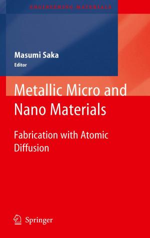 Cover of the book Metallic Micro and Nano Materials by A. Akovbiantz, P. Buchmann, C.A. Cabre-Martinez, P. Cassell, L. Chapuis, T.C.B. Dehn, A.L. Desai, M.D. Dinneen, A.R. Dixon, M. Dusmet, G.S. Duthie, A. Fiennes, E. Gemsenjaeger, M. Gilg, Jean-Claude Givel, R.H. Grace, J.D. Hardcastle, M.G. Hartley, R.J. Heald, U. Herzog, S.P.J. Huddy, H.T. Khawaja, W.A. Kmiot, M.-C. Marti, P. Mathey, M.J.C. Matter, R. Mirimanoff, N.J. Mortensen, F. Munier, Geoffrey D. Oates, M.C. Parker, J. Pettavel, M. Pinna Pintor, D.A. Rew, E.P. Saraga, P.F. Schofield, J.H. Scholefield, W.P. Schweizer, N.A. Scott, C.T.M. Speakman, U. Stoffel, H. Striffeler, H. Tevaearai, James P.S. Thomson, H. Thompson, H. Wehrli, R.G. Wilson