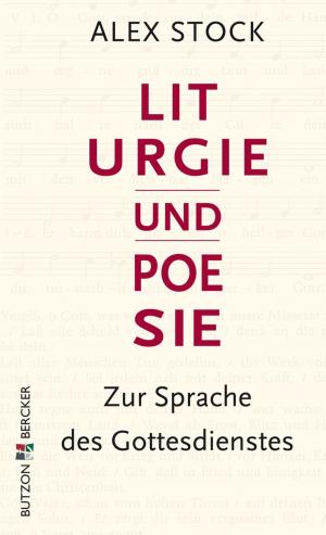 Cover of the book Liturgie und Poesie by Martin Lohmann