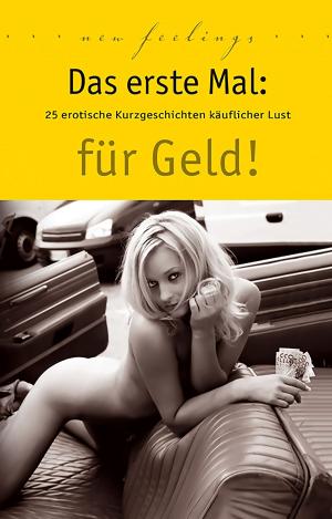Book cover of Das erste Mal: für Geld!