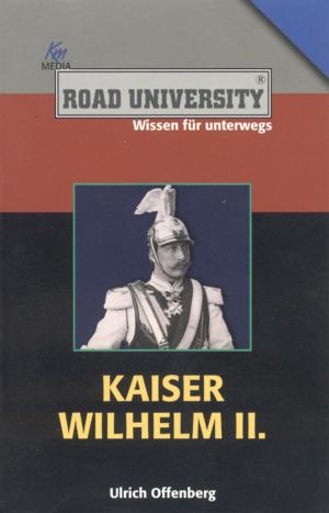 Cover of the book Kaiser Wilhelm II. by Josef Schmidt