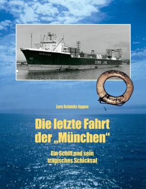 Cover of the book Die letzte Fahrt der München by Andre Le Bierre