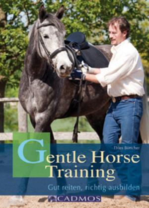 Cover of the book Gentle Horse Training by Claudia Moser