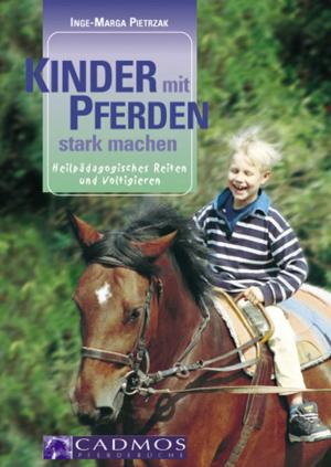 Cover of the book Kinder mit Pferden stark machen by Anette Doering