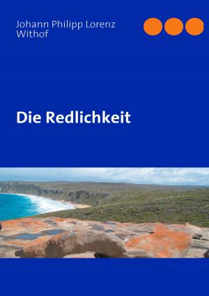 Cover of the book Die Redlichkeit by Ernest Eitel