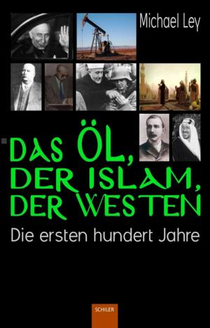 Cover of Das Öl, der Islam, der Westen