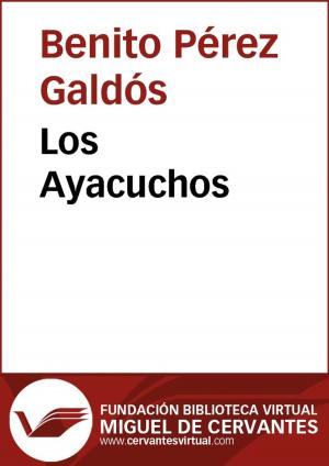 Cover of the book Los Ayacuchos by Marcelino Menéndez Pelayo