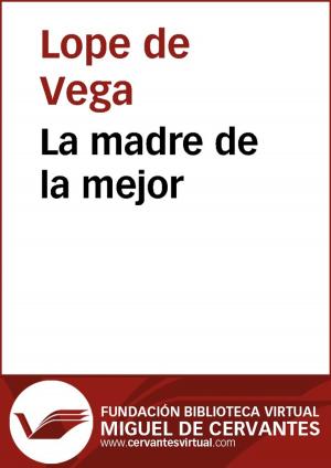 Cover of the book La madre de la mejor by Juan Valera