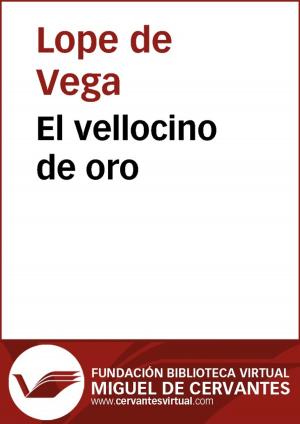 Cover of the book El vellocino de oro by Miguel de Cervantes