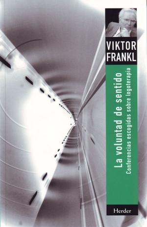 Cover of the book La voluntad de sentido by Laia Villegas, Òscar Pujol