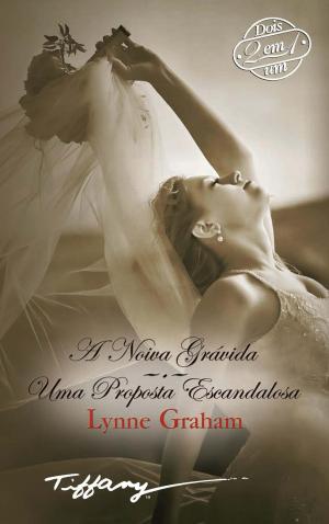 Cover of the book A noiva grávida - Uma proposta escandalosa by Lucy Ellis