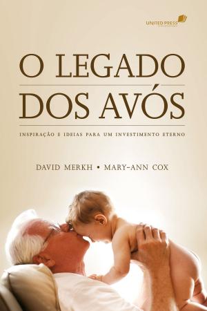 Cover of the book O legado dos avós by Jaime Kemp