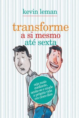 Cover of the book Transforme a si mesmo até sexta by Brennan Manning