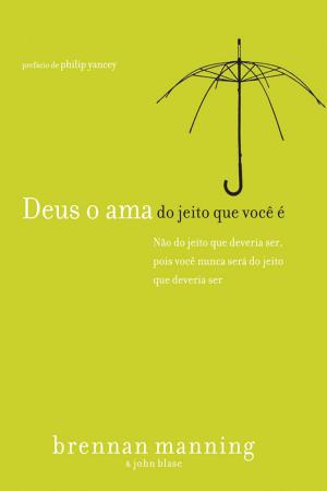 Cover of the book Deus o ama do jeito que você é by Maurício Zágari