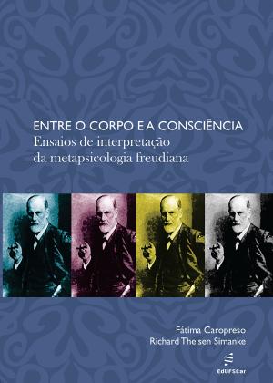 Cover of the book Entre o corpo e a consciência by Eliana Sá