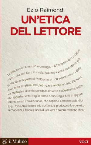 Cover of the book Un'etica del lettore by Antonio, Massarutto