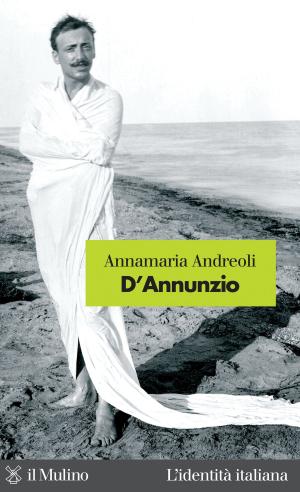 Cover of the book D'Annunzio by Vincenzo, Calvo