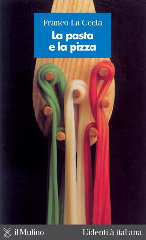 Book cover of La pasta e la pizza