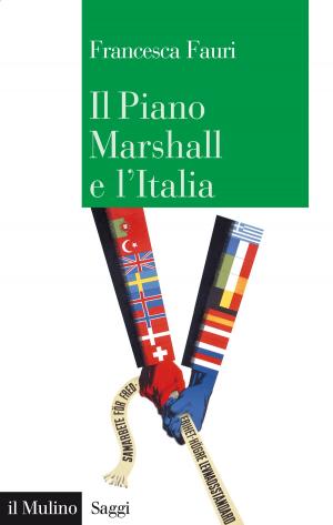 Cover of the book Il Piano Marshall e l'Italia by Sabino, Cassese