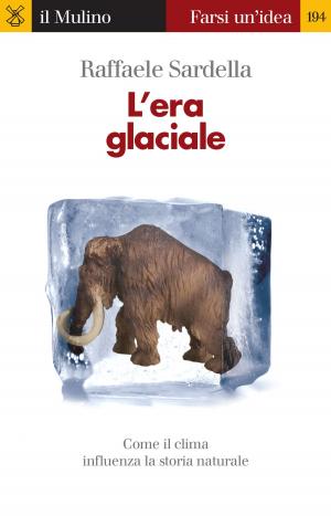 Cover of the book L'era glaciale by Anna Laura, Zanatta