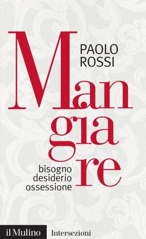 Cover of the book Mangiare by Daniele, Menozzi
