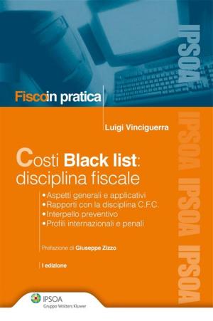 Cover of the book Costi Black list: disciplina fiscale by Antonio Martelli