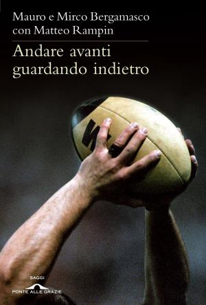 Cover of the book Andare avanti guardando indietro by Michel Pastoureau