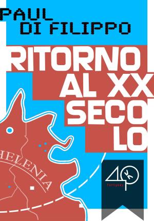Cover of the book Ritorno al ventesimo secolo by Jason Werbeloff