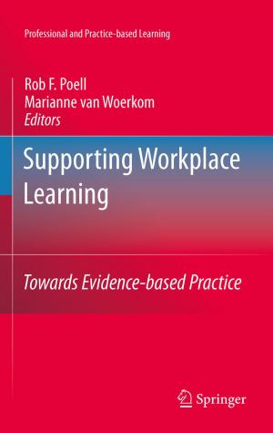 Cover of the book Supporting Workplace Learning by J.A. Dibble