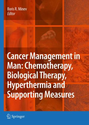 Cover of the book Cancer Management in Man: Chemotherapy, Biological Therapy, Hyperthermia and Supporting Measures by Paul Taubman, Jere R. Behrman, Robin C. Sickles