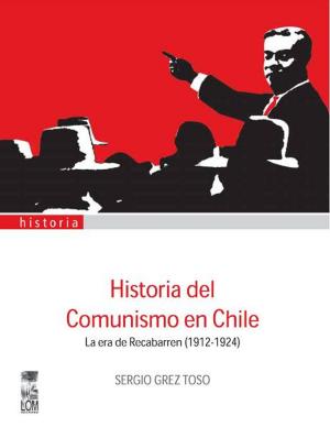Cover of the book Historia del Comunismo en Chile by Humberto Arcos Vera