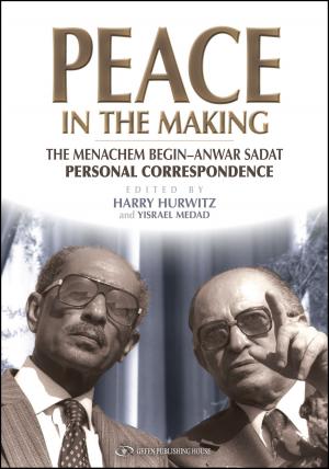 Cover of the book Peace in the Making: The Menachem Begin - Anwar Sadat Personal Correspondence by Sarah Honig