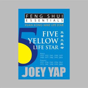 Cover of the book Feng Shui Essentials - 5 Yellow Life Star by Yap Joey