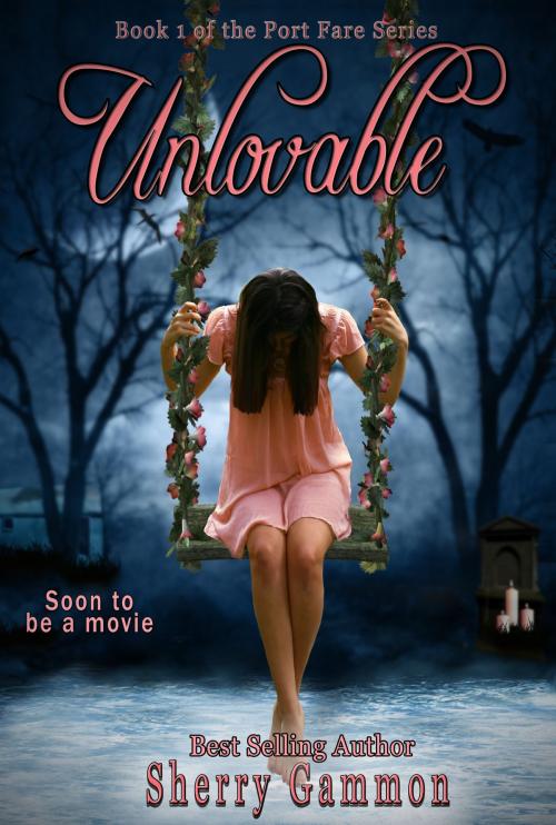 Cover of the book Unlovable by Sherry Gammon, WordpaintingsUnlimited.com
