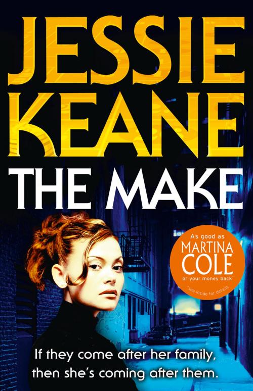 Cover of the book The Make by Jessie Keane, HarperCollins Publishers