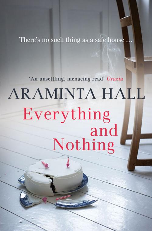 Cover of the book Everything and Nothing by Araminta Hall, HarperCollins Publishers