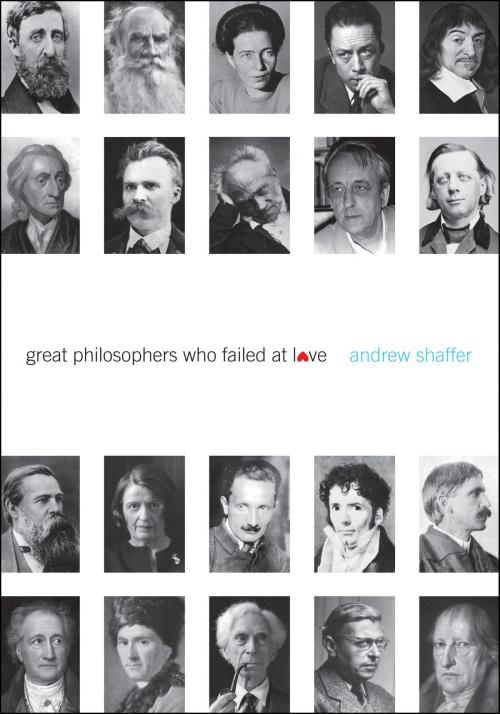Cover of the book Great Philosophers Who Failed at Love by Andrew Shaffer, HarperCollins e-books