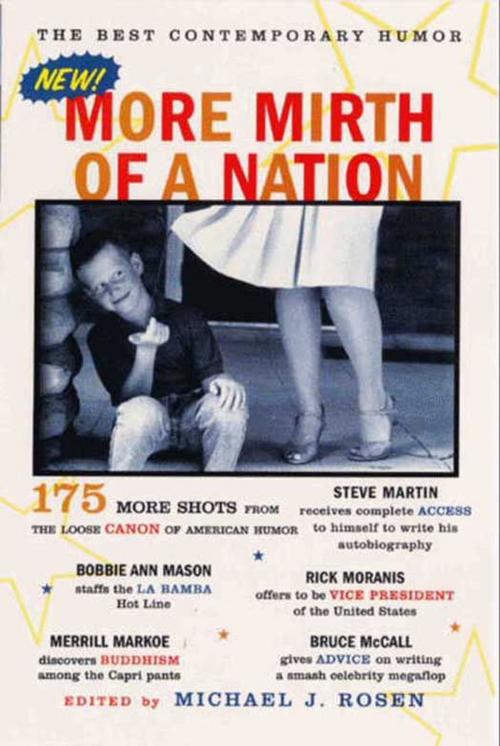 Cover of the book More Mirth of a Nation by Michael J. Rosen, HarperCollins e-books
