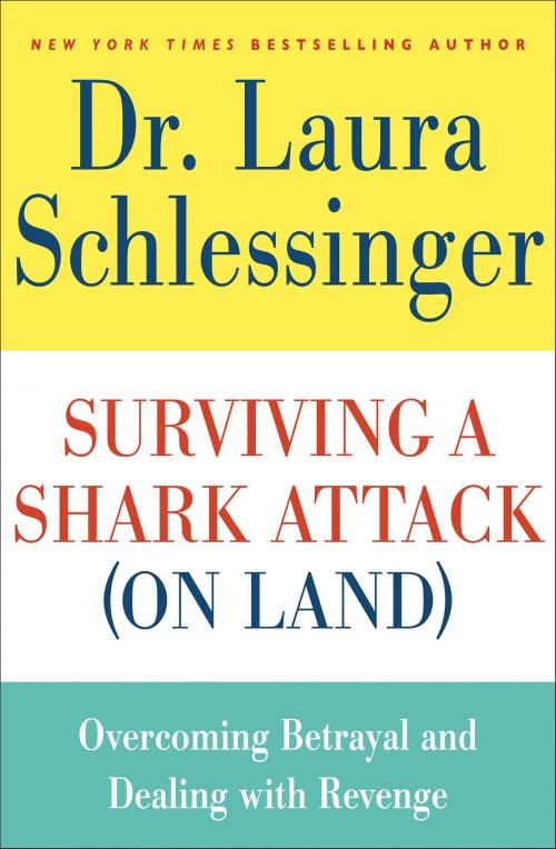 Cover of the book Surviving a Shark Attack (On Land) by Dr. Laura Schlessinger, HarperCollins e-books