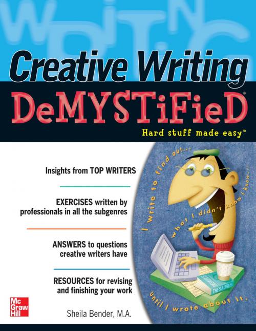 Cover of the book Creative Writing DeMYSTiFied by Sheila Bender, McGraw-Hill Education