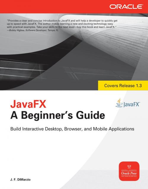 Cover of the book JavaFX A Beginners Guide by J.F. DiMarzio, McGraw-Hill Companies,Inc.