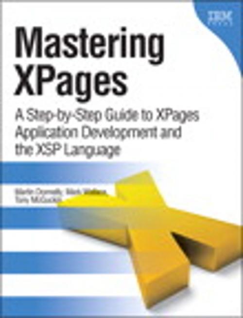 Cover of the book Mastering XPages by Martin Donnelly, Mark Wallace, Tony McGuckin, Pearson Education