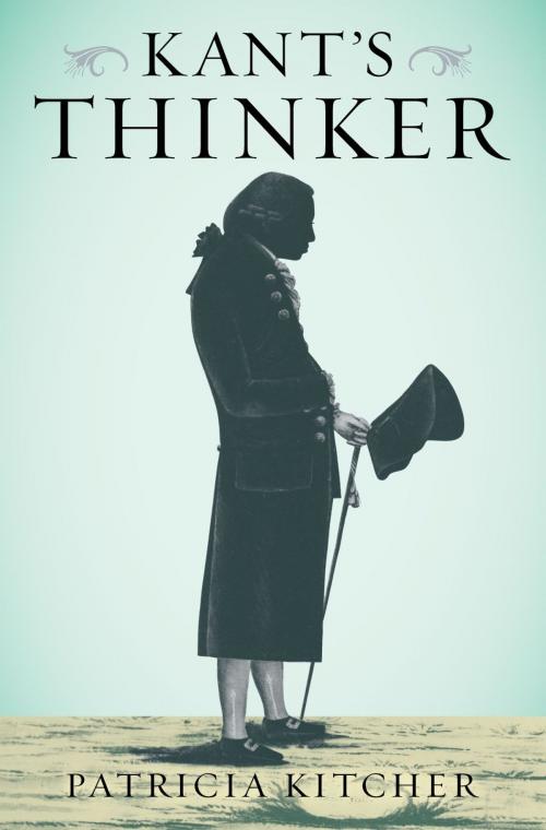 Cover of the book Kant's Thinker by Patricia Kitcher, Oxford University Press