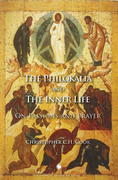 Cover of the book The Philokalia and the Inner Life by Christopher C.H. Cook, James Clarke & Co