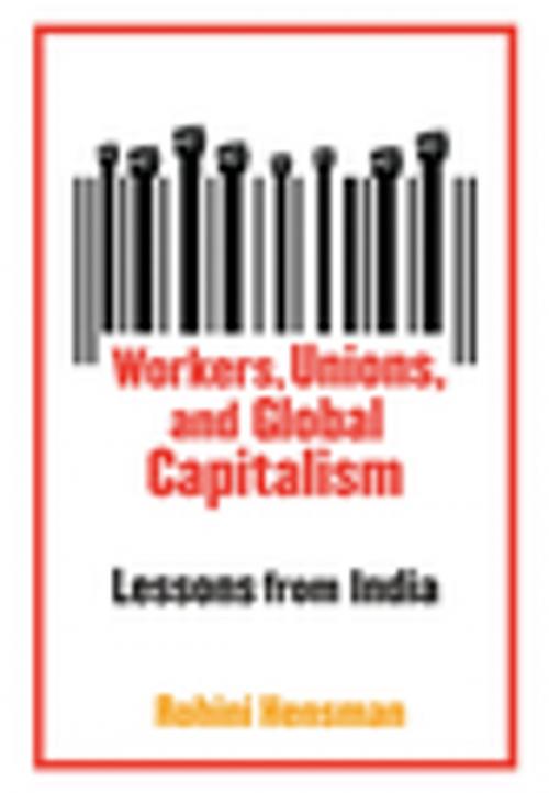 Cover of the book Workers, Unions, and Global Capitalism by Rohini Hensman, Columbia University Press