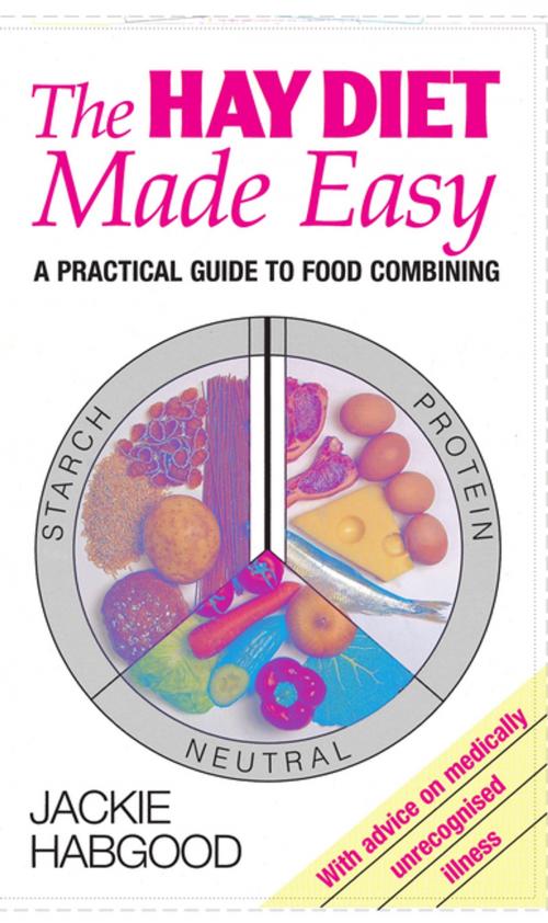 Cover of the book The Hay Diet Made Easy by Jackie Habgood, Profile