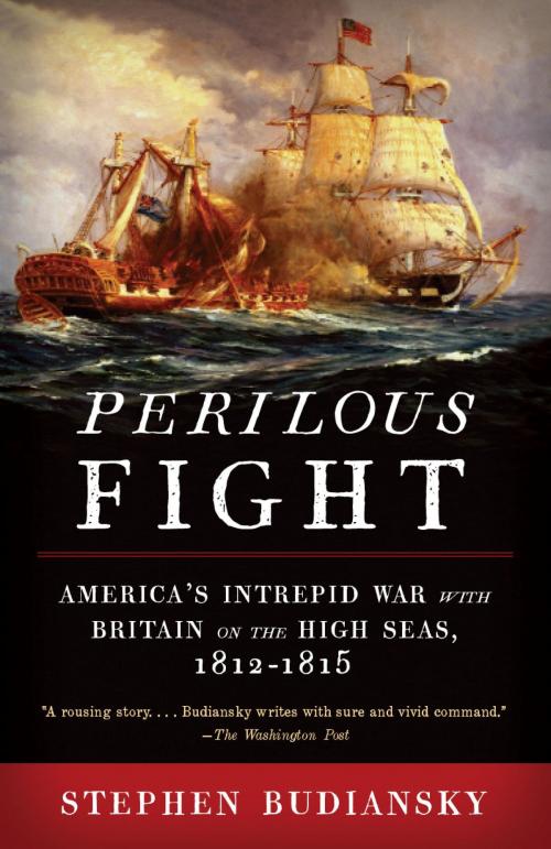 Cover of the book Perilous Fight by Stephen Budiansky, Knopf Doubleday Publishing Group
