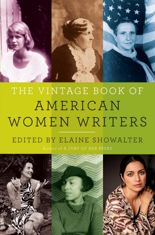 Cover of the book The Vintage Book of American Women Writers by Elaine Showalter, Knopf Doubleday Publishing Group