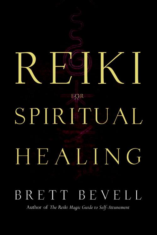 Cover of the book Reiki for Spiritual Healing by Brett Bevell, Potter/Ten Speed/Harmony/Rodale