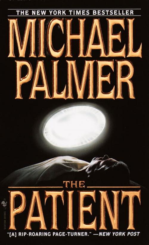 Cover of the book The Patient by Michael Palmer, Random House Publishing Group
